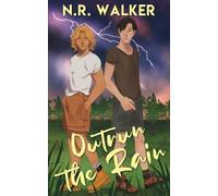 N R Walker N.R. Walker Glen LLoyd BlueHe Outrun the Rain - Alternat (Tascabile)