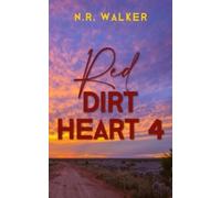 N R Walker Red Dirt Heart 4 (Tascabile) Red Dirt Heart