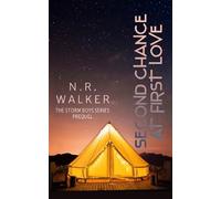 N R Walker Second Chance at First Love (Tascabile) Storm Boys
