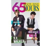 N R Walker Sixty Five Hours (Tascabile)