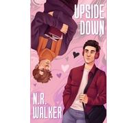 N R Walker Upside Down - Alternate Cover (Tascabile)
