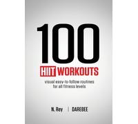 N Rey 100 HIIT Workouts (Tascabile)