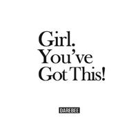 N Rey Girl. You've Got This (Tascabile)