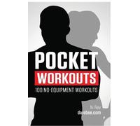 N Rey Pocket Workouts - 100 No-Equipment Darebee Workouts (Copertina rigida)
