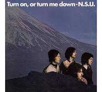 N.S.U. Turn On, Or Turn Me Down (Vinyl LP) 12" Album