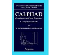 N. Saunders CALPHAD (Calculation of Phase Diagrams): A Compre (Copertina rigida)