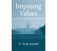 N. Scott Arnold Imposing Values (Tascabile) Oxford Political Philosophy