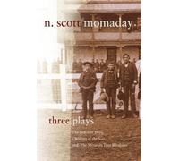 N. Scott Momaday Three Plays (Tascabile) Stories and Storytellers Series