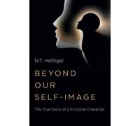N.T. Hettigei Beyond Our Self-Image (Tascabile)