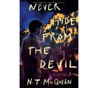 N.T. McQueen Never Hide from the Devil (Tascabile)