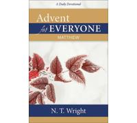 N T Wright Advent for Everyone: Matthew (Tascabile)