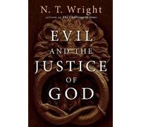 N.T. Wright Evil and the Justice of God (Tascabile)