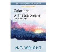 N T Wright Galatians and Thessalonians for Everyone, Enlarged Print (Tascabile)