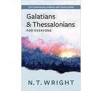 N T Wright Galatians and Thessalonians for Everyone (Tascabile)