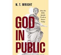 N. T. Wright God in Public (Tascabile)