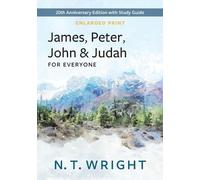 N T Wright James, Peter, John and Judah for Everyone, Enlarged Print (Tascabile)