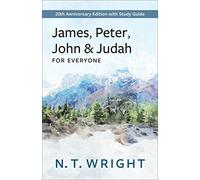 N T Wright James, Peter, John and Judah for Everyone (Tascabile)