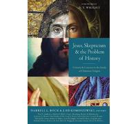 N. T. Wright Jesus, Skepticism, and the Problem of History (Tascabile)