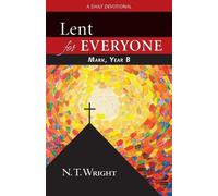 N T Wright Lent for Everyone (Tascabile) Lent for Everyone