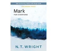 N T Wright Mark for Everyone, Enlarged Print (Tascabile)