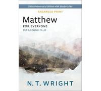 N. T. Wright Matthew for Everyone, Part 2, Enlarged Print (Tascabile)