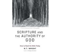 N T Wright Scripture and the Authority of God (Tascabile)