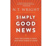 N. T. Wright Simply Good News (Tascabile)