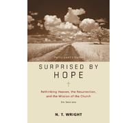N. T. Wright Surprised by Hope Bible Study Participant's Guide (Tascabile)