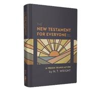 N. T. Wright The New Testament for Everyone, Third Edition, H (Copertina rigida)