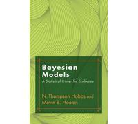 N. Thompson Hobbs Mevin B. Hooten Bayesian Models (Copertina rigida)