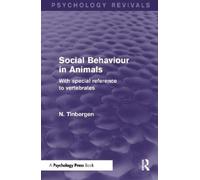 N. Tinbergen Social Behaviour in Animals (Psychology Revivals) (Tascabile)