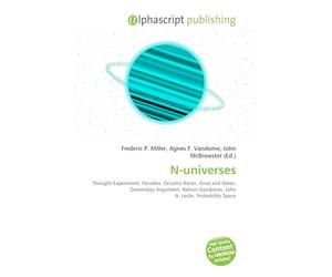 N-universes: Thought Experiment, Paradox, Occam's Razor, Grue and bleen, Doomsday Argument, Nelson Goodman, John A. Leslie, Probability Space