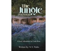 N.V. Parks The Jungle Entrepreneurs (Tascabile)