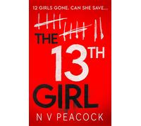 N V Peacock The 13th Girl (Tascabile)