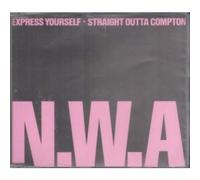 n.w.a - Express Yourself / Straight Outta Compton