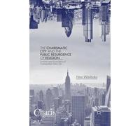 N. Wariboko The Charismatic City and the Public Resurgence of Religi (Tascabile)