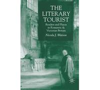 N. Watson The Literary Tourist (Tascabile)