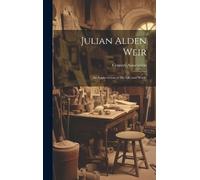 N y ) Century Association (New York Julian Alden Weir (Copertina rigida)