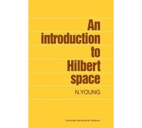 N. Young An Introduction to Hilbert Space (Tascabile)
