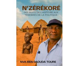 N’Zérékoré: Des nuits de l’Histoire aux ténèbres de la Politique