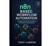 N8N Based Workflow Automation: A Comprehensive Guide to Workflow Automation