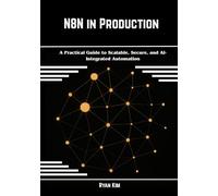 n8n in Production: A Practical Guide to Scalable, Secure, and AI-Integrated Automation