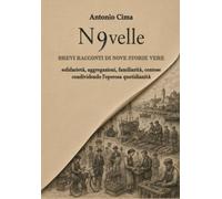 N9VELLE: Brevi racconti di nove storie vere
