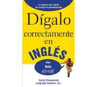 NA EPLS DIGALO CORRECTAMENTE EN INGLES (Tascabile) Say It Right Series