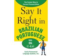 NA EPLS Say It Right in Brazilian Portuguese (Tascabile)