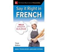 NA EPLS Say It Right in French, Third Edition (Tascabile)