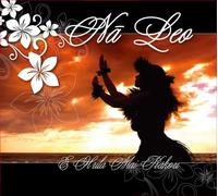 Na Leo Pilimehana - E Hula Mai Kakou