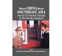 NA NA Where China Meets Southeast Asia (Tascabile)