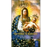 'Na sera 'e maggio. Con Maria, mano nella mano, nel mese di maggio
