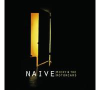 Na?ve by Mickey and the Motorcars (2008-07-29)